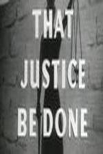 Watch That Justice Be Done Vumoo