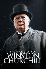 Watch The True Story of Winston Churchill Vumoo