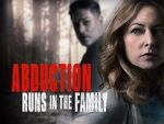 Watch Abduction Runs in the Family Vumoo