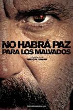 Watch No habrá paz para los malvados Vumoo