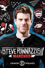 Watch Steve Rannazzisi: Manchild Vumoo