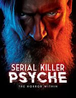 Watch Serial Killer Psyche: The Horror Within Vumoo