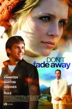 Watch Don't Fade Away Vumoo