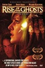 Watch Rise of the Ghosts Vumoo