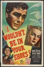 Watch I Wouldn\'t Be in Your Shoes Vumoo
