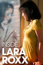 Watch Inside Lara Roxx Vumoo