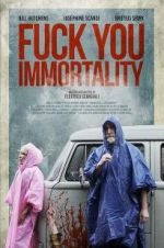 Watch Fuck You Immortality Vumoo