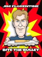 Watch Jim Florentine: Bite the Bullet Vumoo
