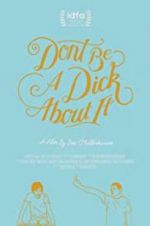 Watch Don\'t Be a Dick About It Vumoo