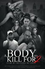 Watch A Body to Kill for 2 Vumoo