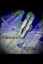 Watch Visions of Filth Vumoo