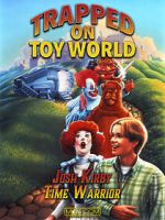 Watch Josh Kirby: Time Warrior! Chap. 3: Trapped on Toyworld Vumoo