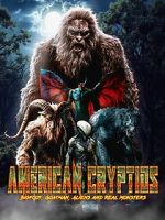 Watch American Cryptids: Bigfoot, Goatman, Aliens and Real Monsters Vumoo