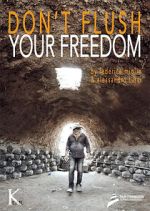 Watch Don\'t Flush Your Freedom Vumoo