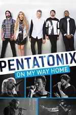 Watch Pentatonix: On My Way Home Vumoo