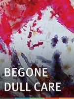 Watch Begone Dull Care Vumoo