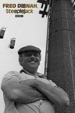 Watch Fred Dibnah, Steeplejack Vumoo