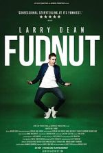 Watch Larry Dean: Fudnut Vumoo
