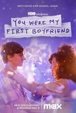 Watch You Were My First Boyfriend Vumoo
