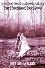 Watch Make-Out with Violence Vumoo