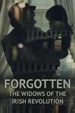 Watch Forgotten: The Widows of the Irish Revolution Vumoo