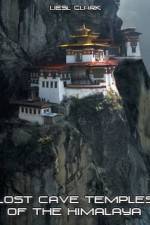Watch Lost Cave Temples of the Himalaya Vumoo