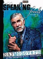 Watch Speaking Freely Volume 3: Ray McGovern Vumoo