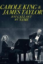 Watch Carole King & James Taylor: Just Call Out My Name Vumoo