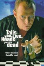 Watch Tails You Live, Heads You're Dead Vumoo