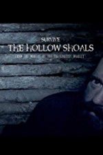 Watch Survive The Hollow Shoals Vumoo