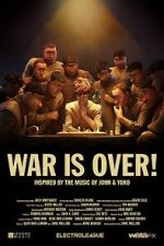 Watch War Is Over! (Short 2023) Vumoo