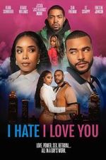 Watch I Hate I Love You Vumoo