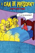 Watch I Can Be President A Kids Eye View Vumoo