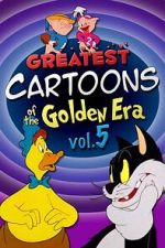 Watch Greatest Cartoons of the Golden Era Vol. 5 Vumoo