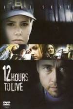 Watch 12 Hours to Live Vumoo