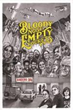 Watch Bloody Nose, Empty Pockets Vumoo