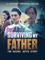 Watch Surviving My Father: The Rachel Jeffs Story Vumoo