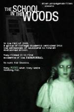 Watch The School in the Woods Vumoo