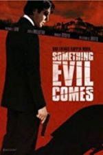 Watch Something Evil Comes Vumoo