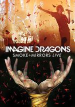 Watch Imagine Dragons: Smoke + Mirrors Vumoo