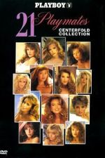 Watch Playboy: 21 Playmates Centerfold Collection Vumoo