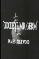 Watch Goodbye Mr Germ Vumoo
