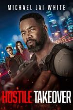Watch Hostile Takeover Vumoo