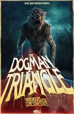 Watch The Dogman Triangle: Werewolves in the Lone Star State Vumoo