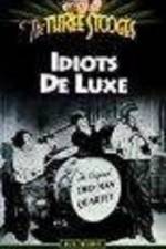 Watch Idiots Deluxe Vumoo