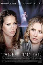 Watch Taken Too Far Vumoo