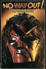 Watch WWE No Way Out of Texas: In Your House Vumoo