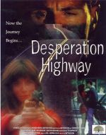 Watch Desperation Highway Vumoo
