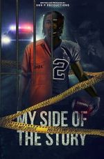Watch My side of the story Vumoo