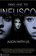 Watch Prelude to Infusco Vumoo